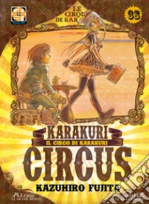 Karakuri Circus. Vol. 38 libro di Fujita Kazuhiro