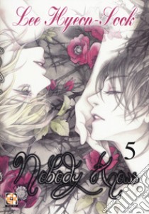 Nobody knows. Vol. 5 libro di Hyeon-Sook Lee; Rinaldi F. (cur.)