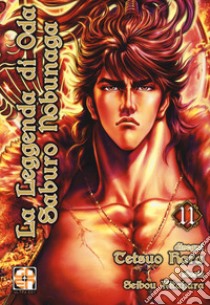 La leggenda di Oda Saburo Nobunaga. Vol. 11 libro di Hara Tetsuo; Kitahara Seibou