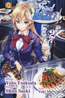 Food wars!. Vol. 2 libro di Tsukuda Yuto; Saeki Shun; Morisaki Yuki