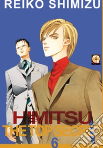 Himitsu. The top secret. Vol. 6 libro di Shimizu Reiko