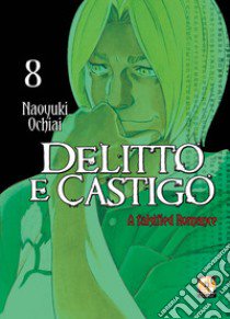 Delitto e castigo. A falsified romance. Vol. 8 libro di Ochiai Naoyuki