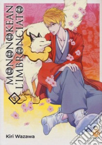 Mononokean l'imbronciato. Vol. 5 libro di Wazawa Kiri