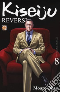 Kiseiju reversi. Vol. 8 libro di Ohta Moare