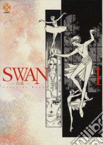 Swan. Il cigno. Vol. 1 libro di Kyoko Ariyoshi
