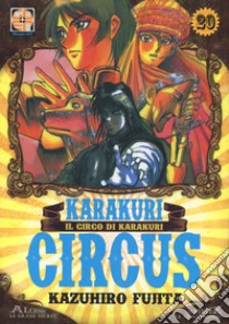 Karakuri Circus. Nuova ediz.. Vol. 20 libro di Fujita Kazuhiro