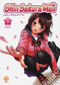 Shin sakura mail. Vol. 1: La sorella che non sapevo di avere libro di U-Jin