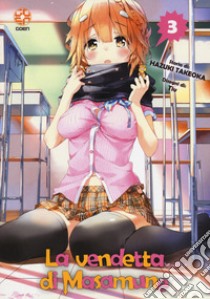 La vendetta di Masamune. Vol. 3 libro di Takeoka Hazuki