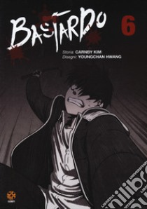 Bastardo. Vol. 6 libro di Carnby Kim