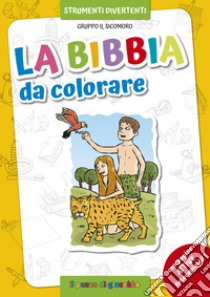 La Bibbia da colorare. Ediz. illustrata libro di Vecchini Silvia; Studio Il Sualzo (cur.)