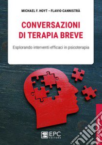 Conversazioni di terapia breve libro di Hoyt Michael; Cannistrà Flavio