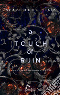 A touch of ruin. Ade & Persefone. Vol. 2 libro di St. Clair Scarlett