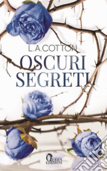 Oscuri segreti libro di Cotton L. A.