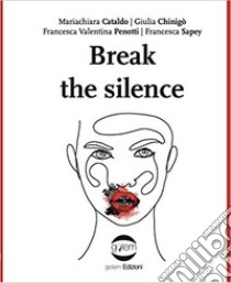 Break the silence libro