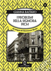 I problemi della signora Pich libro di Baltaro Gianna