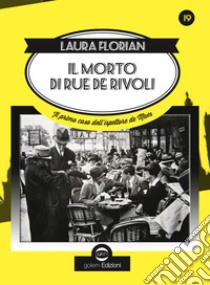 Il morto di rue de Rivoli libro di Florian Laura