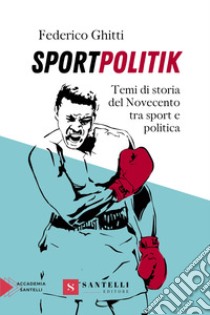 Sportpolitik libro di Ghitti Federico