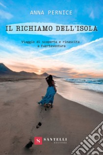 Il richiamo dell'isola libro di Pernice Anna