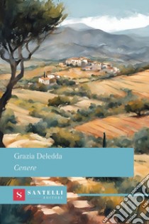 Cenere libro di Deledda Grazia