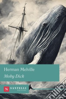 Moby Dick libro di Melville Herman