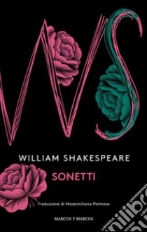 Sonetti libro di Shakespeare William