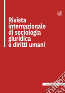 Rivista internazionale di sociologia giuridica e diritti umani (2021). Vol. 3 libro di Bilotta B. M. (cur.)