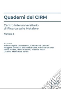 Quaderni del CIRM. Vol. 2 libro di Conoscenti M. (cur.); Contini A. (cur.); Druetta R. (cur.)