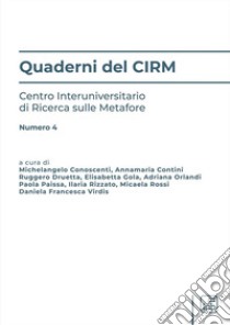 Quaderni del CIRM. Vol. 4 libro di Conoscenti M. (cur.); Contini A. (cur.); Druetta R. (cur.)