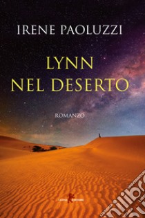 Lynn nel deserto libro di Paoluzzi Irene