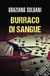 Burraco di sangue libro di Solbani Graziano