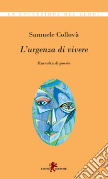 L'urgenza di vivere libro di Collovà Samuele