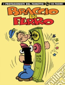 Braccio di Ferro. I protagonisti del fumetto. Vol. 1 libro