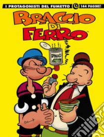 Braccio di Ferro. I protagonisti del fumetto. Vol. 4 libro