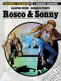 Rosco & Sonny. Vol. 2 libro di Nizzi Claudio