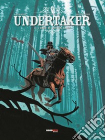 Undertaker. Vol. 3: L' orco di Sutter Camp libro di Meyer Ralph; Dorison Xavier