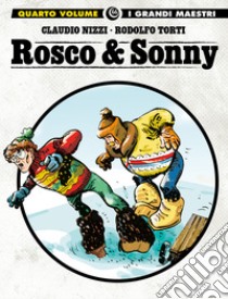 Rosco & Sonny. Vol. 4 libro di Nizzi Claudio