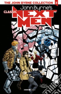 Next men classic. The John Byrne collection. Vol. 2 libro di Byrne John