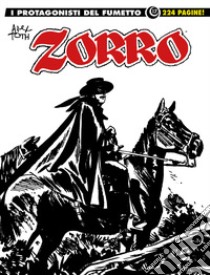 Zorro. I protagonisti del fumetto. Vol. 17 libro di Toth Alex