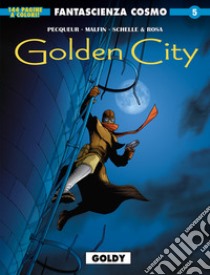 Golden city. Vol. 2: Goldy libro di Pecqueur Daniel; Malfin Nicolas