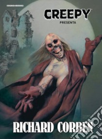 Creepy presenta Richard Corben libro