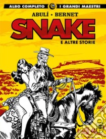 Snake e altre storie libro di Sánchez Abulí Enrique