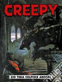 Creepy. Vol. 2: Zio Tibia colpisce ancora libro di Toth Alex; Williamson Al; Frazetta Frank