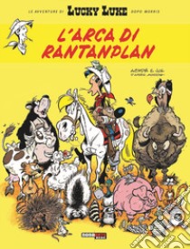 L'arca di Rantanplan. Lucky Luke libro di Jul; Achdé