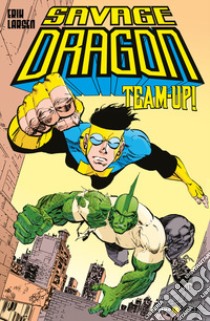 Savage Dragon. Vol. 25: Terra bruciata libro di Larsen Erik