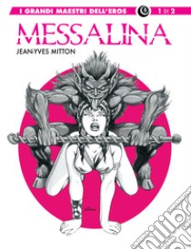 Messalina. Vol. 1 libro di Mitton Jean-Yves