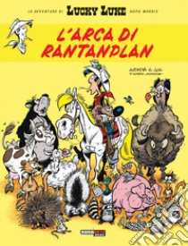 L'arca di Rantanplan. Lucky Luke libro di Jul; Achdé