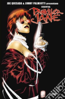 Painkiller Jane. L'essenziale libro di Quesada Joe; Palmiotti Jimmy