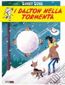 I Dalton nella tormenta. Lucky Luke libro di Goscinny René; Morris