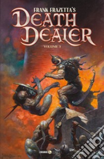 Death dealer. Le nuove avventure. Vol. 3 libro di Frazetta Frank