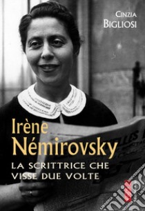 Irène Némirovsky libro di Bigliosi Cinzia